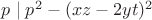 $p\mid p^2-(xz-2yt)^2$