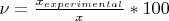 $\nu=\frac {x_{experimental}} x *100$