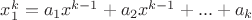 $x_1^k=a_1x^{k-1}+a_2x^{k-1}+...+a_k$