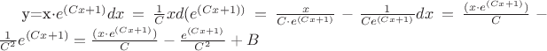 {y}={x}\cdot{e^{(Cx+1)}}{dx}=\frac{1}{C}{x}{d({e^{(Cx+1))}}}=\frac{x}{{C}\cdot
{e^{(Cx+1)}}}-\frac{1}{{C}{e^{(Cx+1)}}}{dx}} = \frac{({x}\cdot{e^{(Cx+1)}})}{C}-\frac{1}{C^2}
{e^{(Cx+1)}}=\frac{({x}\cdot{e^{(Cx+1)}})}{C}-\frac{e^{(Cx+1)}}{C^2}+{B}