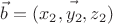 $\vec b=\vec{(x_2,y_2,z_2)}$