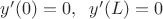 $y'(0)=0, \;\; y'(L)=0$