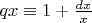 $qx\equiv 1+\frac{dx}{x}$