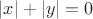 $|x|+|y|=0$