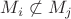 $M_i\not\subset M_j$