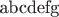 abcdefg