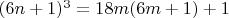 $(6n+1)^3=18m(6m+1)+1$
