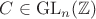 $C\in\operatorname{GL}_n(\mathbb Z)$