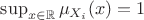 $\sup_{x \in \mathbb{R}} \mu_{X_{i}}(x) = 1$