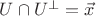 $U \cap U^{\perp}=\vec{x} $