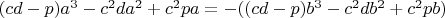 $(cd-p)a^3-c^{2}da^2+c^{2}pa=-((cd-p)b^3-c^{2}db^2+c^{2}pb)$