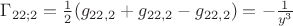 $\Gamma_{22;2} = \frac 1 2 (g_{22,2} + g_{22,2} - g_{22,2}) =-\frac 1 {y^3}$