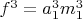 $f^3=a_1^3 m_1^3 $
