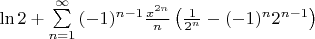 $\ln{2}+\sum\limits_{n=1}^{\infty}{(-1)^{n-1} \frac{x^{2n}}{n}\left(\frac{1}{2^n} - (-1)^{n}2^{n-1}\right)}$