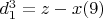 $d_1^3 = z - x\engo (9) $
