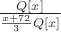 $\frac{Q[x]}{\frac{x+72}{3}Q[x]}$