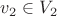$v_2\in V_2$