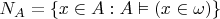 $N_A=\{x\in A:A\vDash(x\in\omega)\}$