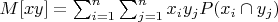 $M[xy]=\sum_{i=1}^n \sum_{j=1}^n{x_iy_jP(x_i \cap y_j)}$