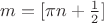 $m=[\pi n+\frac 12]$