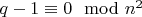 $q-1\equiv 0\mod n^2$