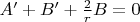 $A' + B' + \frac{2}{r}B = 0$