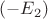 $(-E_2)$