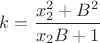 $k=\dfrac{x_2^2+B^2}{x_2B+1}$