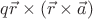 $q \vec{r}\times(\vec{r}\times\vec{a})$