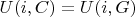 $U(i,C)=U(i,G)$