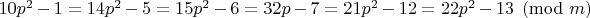 $10p^2-1=14p^2-5=15p^2-6=32p-7=21p^2-12=22p^2-13\pmod{m}$