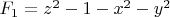 $F_{1} = z^2-1-x^2-y^2$