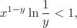 $$x^{1-y}\ln \frac1y<1,$$