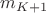 $m_{K+1}$