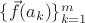 $\{\vec f(a_k)\}_{k=1}^m$