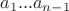 $a_1...a_{n-1}$