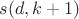 $s(d,k+1)$
