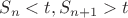 $S_n<t,S_{n+1}>t$
