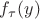 $f_{\tau}(y)$