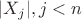 $|X_j|, j<n$