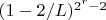 $(1-2/L)^{2^r-2}$