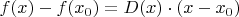 $f(x)-f(x_0)=D(x)\cdot (x-x_0)$