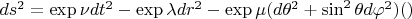$ds^2=\exp\nu dt^2- \exp\lambda dr^2- \exp\mu(d\theta^2+\sin^2\theta d\varphi^2)  (А)$