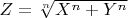 $Z=\sqrt[n]{X^n+Y^n}$