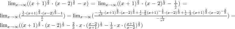 $\lim_{x \to \infty}((x+1)^{\frac23}\cdot(x-2)^{\frac13}-x) = \lim_{x \to \infty}((x+1)^{\frac23}\cdot(x-2)^{\frac13}-\frac{1}{\frac1x}) = \lim_{x \to \infty}(\frac{\frac1x\cdot(x+1)^{\frac23}\cdot(x-2)^{\frac13}-1}{\frac1x}) = \lim_{x \to \infty}(\frac{-\frac{1}{x^2}\cdot(x+1)^{\frac23}\cdot(x-2)^{\frac13}+\frac1x\cdot\frac23(x+1)^{-\frac13}\cdot(x-2)^{\frac13}+\frac1x\cdot\frac13\cdot(x+1)^{\frac23}\cdot(x-2)^{-\frac23}}{-\frac{1}{x^2}}) = \lim_{x \to \infty}((x+1)^{\frac23}\cdot(x-2)^{\frac13} - \frac23\cdot x\cdot(\frac{x-2}{x+1})^{\frac13}-\frac13\cdot x\cdot(\frac{x+1}{x-2})^{\frac23})$