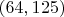 $(64, 125)$