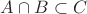 $A\cap B \subset C$