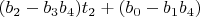 $(b_2-b_3 b_4) t_2+(b_0-b_1 b_4)$