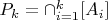 $P_k = \cap_{i = 1}^{k}[A_i]$
