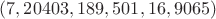 $(7, 20403, 189, 501, 16, 9065)$